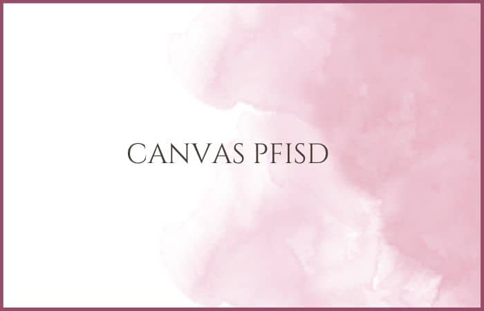 Advantages of the Canvas Pfisd Portal